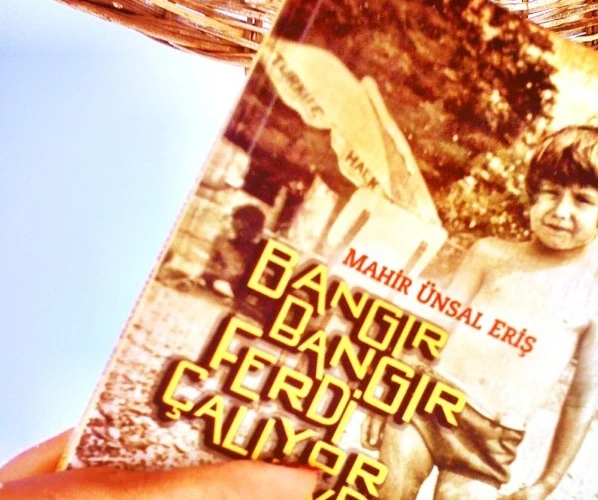 Güzel Hislerle Andığınız Kitaplar: "Bangır Bangır Ferdi Çalıyor Evde"