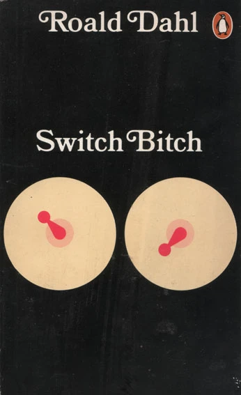switch bitch