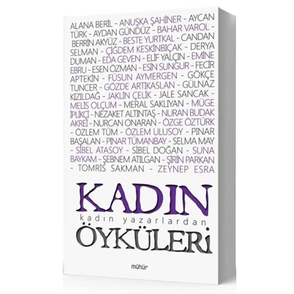Kadın Olmak: Kadın Öyküleri