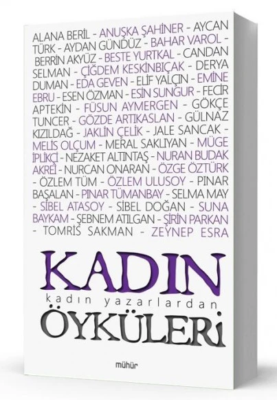 Kadın Yazarlardan Kadın Öyküleri