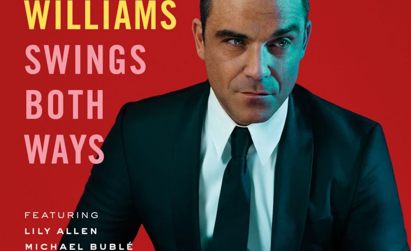 Robbie Williams'tan "Swing Both Ways"