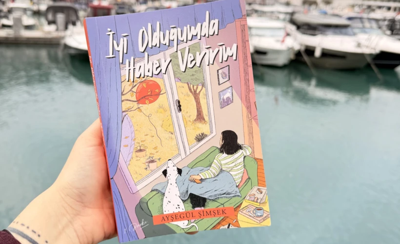 Ayşegül Şimşek ile: "İyi Olduğumda Haber Veririm" Üzerine