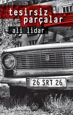 Ali Lidar- Tesirsiz Parçalar