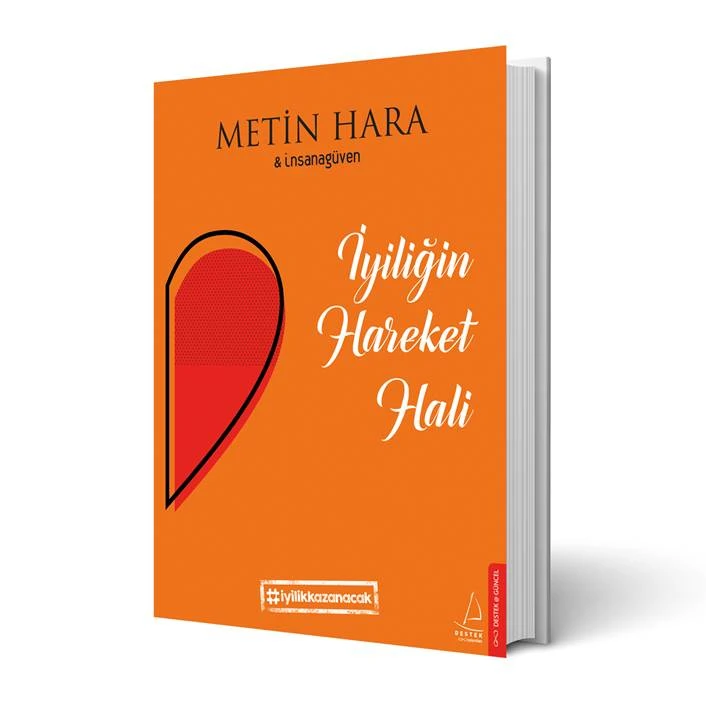 İyiliğin Hareket Hali – Metin Hara
