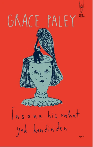 İnsana Hiç Rahat Yok Kendinden - Grace Paley