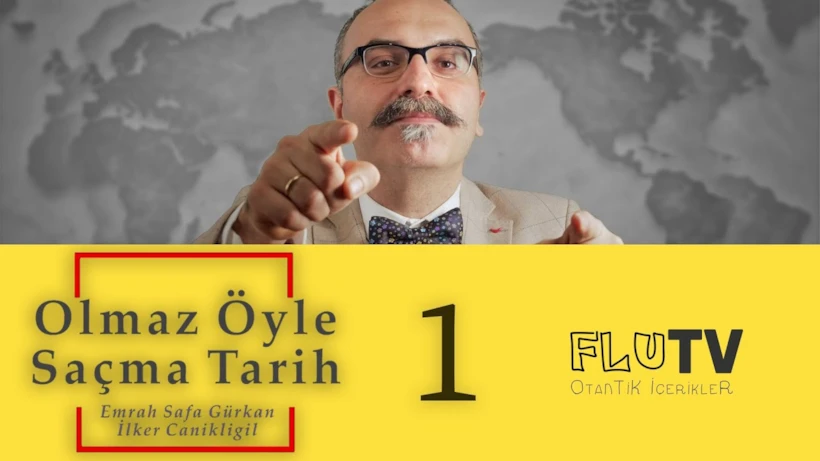 Emrah Safa Gürkan ile Olmaz Öyle Saçma Tarih 