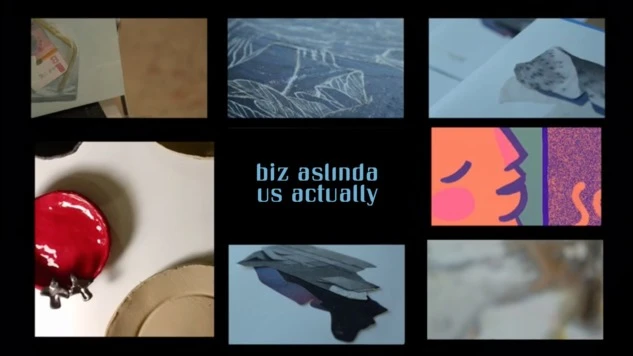 Biz Aslında, Us Actually 