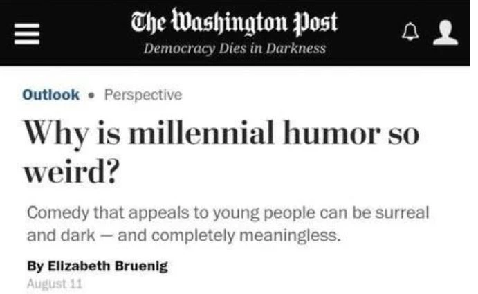 Millenial Humor