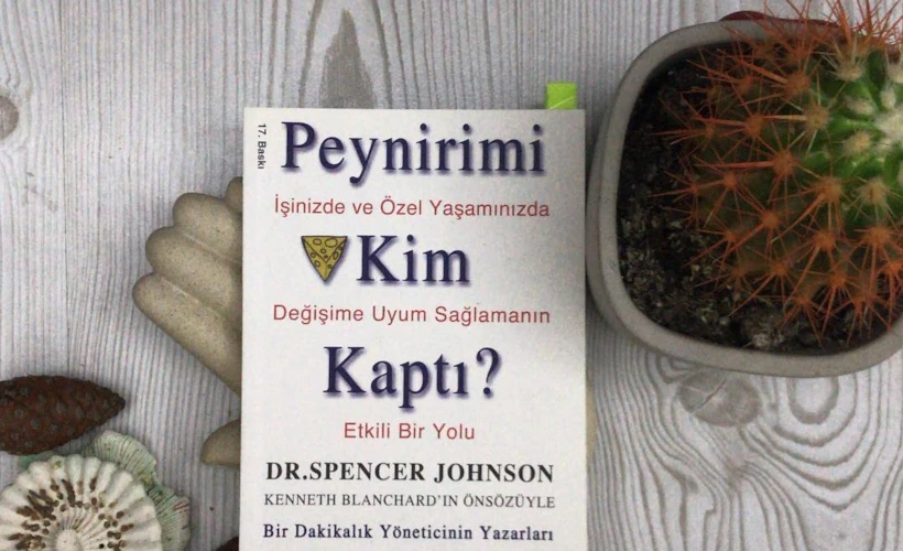 Peynirimi Kim Kaptı?: Değişim Üzerine Ufuk Açıcı Bir Kitap