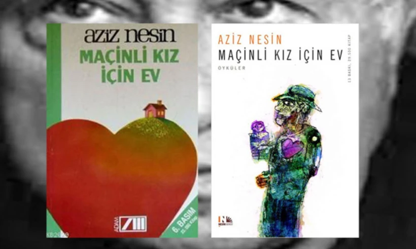 Maçinli Kız İçin Ev - Aziz Nesin, ilk ve son basımı 