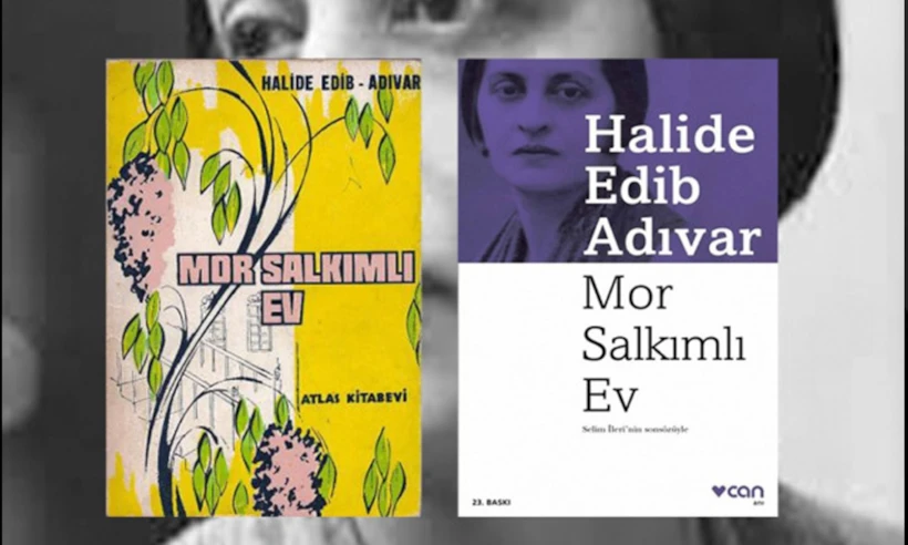 Mor Salkımlı Ev - Halide Edib Adıvar