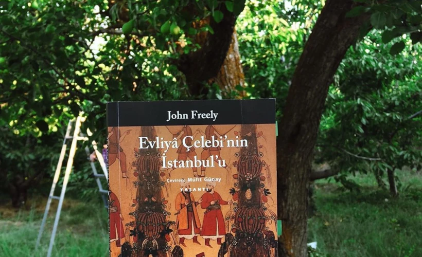 Evliya Çelebi'nin İstanbul'u: 17. Yüzyıl İstanbul'u ve Günümüz