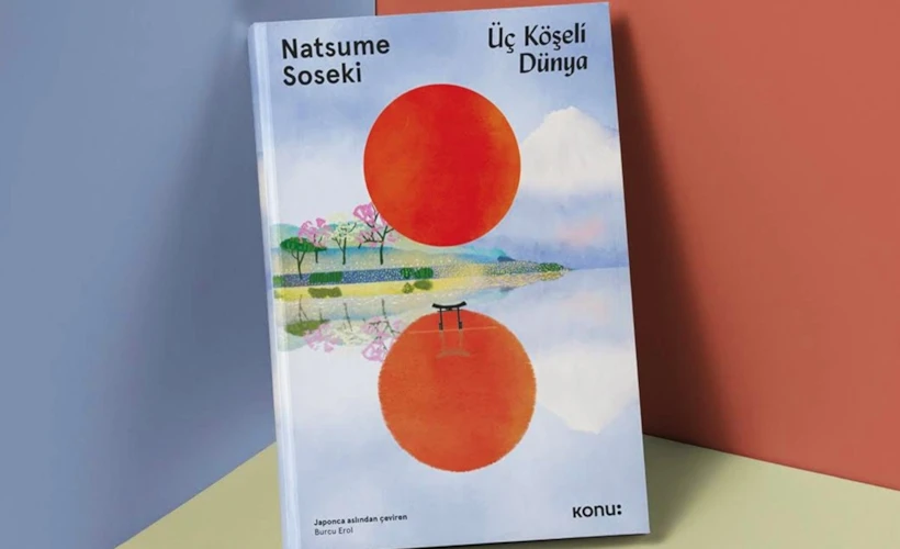 Üç Köşeli Dünya: Soseki'den Bir Arayış Hikayesi