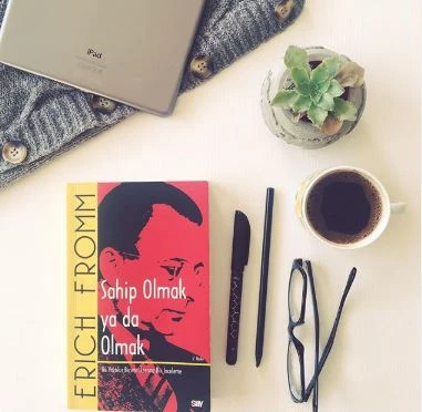 Sahip Olmak ya da Olmak: Erich Fromm'dan Bir İkilem Kitabı
