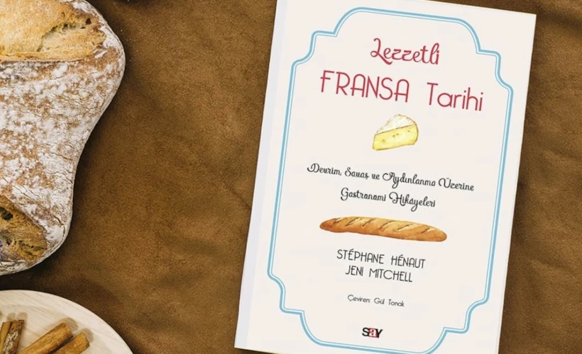 Lezzetli Fransa Tarihi: Tarihi Olaylar Üzerinden Gastronomi