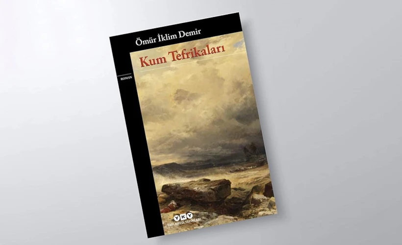 Kum Tefrikaları: Çok Katmanlı Bir Roman Üzerine