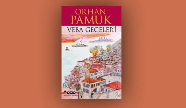 Veba Geceleri: Orhan Pamuk ve Son Romanı Üzerine