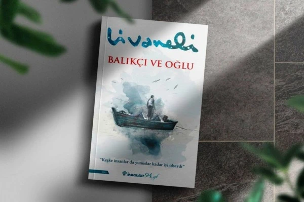 Balıkçı ve Oğlu: Mültecilik ve Ekolojik Yıkıma Dair Bir Roman