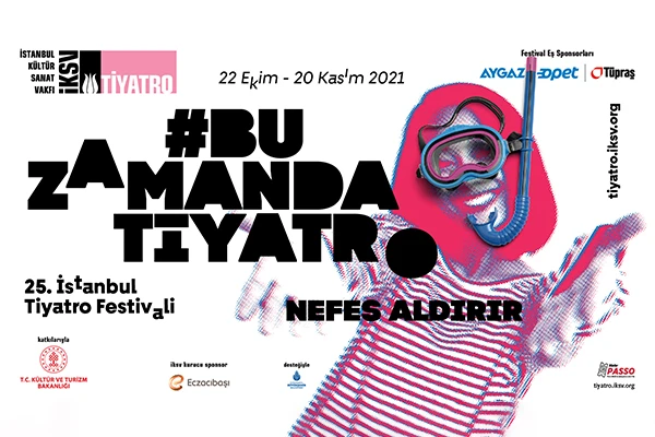 25. İstanbul Tiyatro Festivali: Bu Zamanda Tiyatro Uyandırır