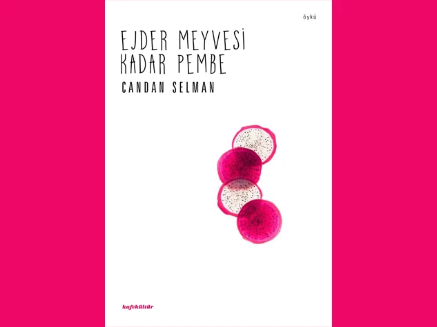 Ejder Meyvesi Kadar Pembe