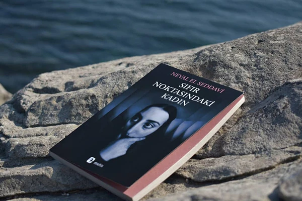 Sıfır Noktasındaki Kadın: Karanlık Sona Odaklanan Kitap