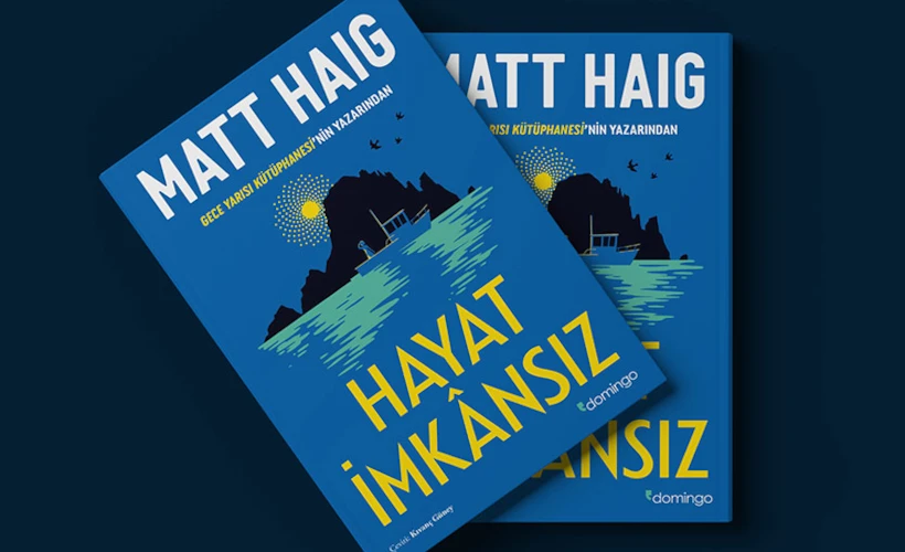 Alıntılarla Matt Haig: ''Hayat İmkânsız''