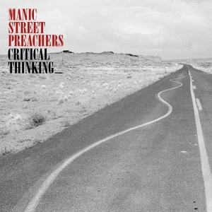 Critical Thinking: Manic Street Preachers Eleştirmeye Devam Ediyor
